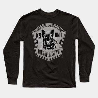 Jaws of Justice  - K-9 Unit  -German Shepherd Long Sleeve T-Shirt